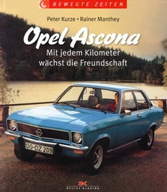 Bewegte Zeiten - Opel Ascona / Peter Kurze + Rainer Manthey / Delius-Klasing